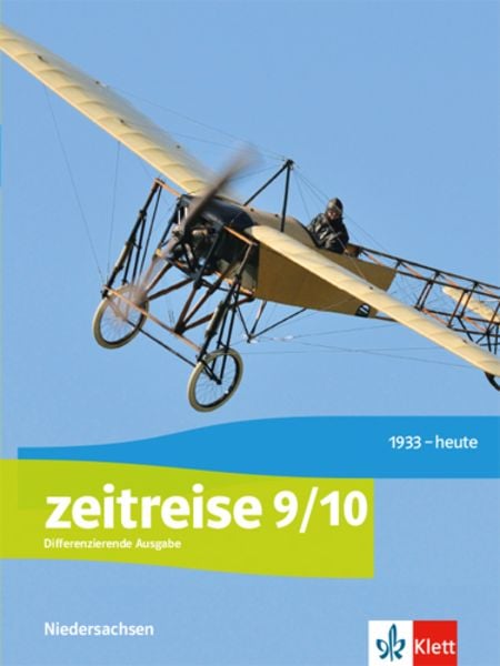 Zeitreise 9/10. Differenzierende Ausgabe Niedersachsen und Bremen, Gebundene Ausgabe von , Klett Schulbuchverlag, 978-3-12-454090-4