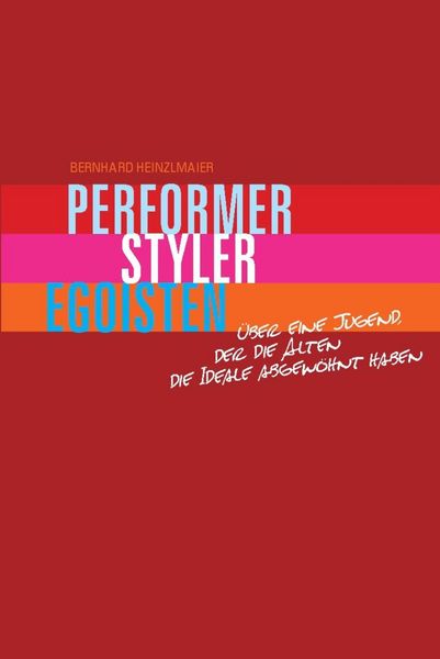 Produktbild: Performer, Styler, Egoisten