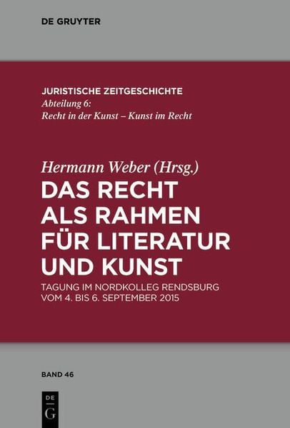 Produktbild: Das Recht als Rahmen f&uuml;r Literatur und Kunst