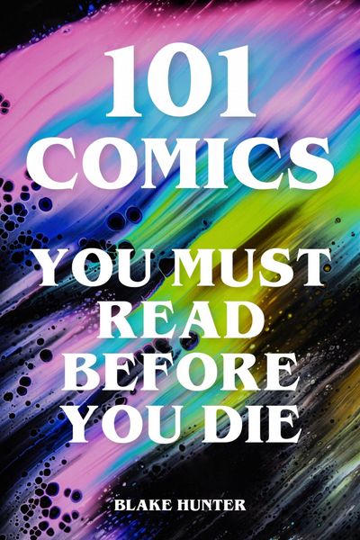 Produktbild: 101 Comics You Must Read Before You Die