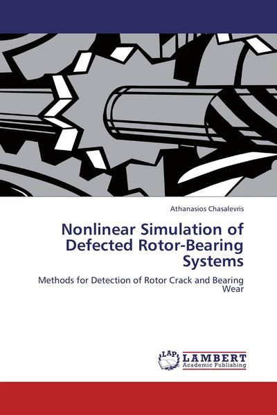 Produktbild: Nonlinear Simulation of Defected Rotor-Bearing Systems