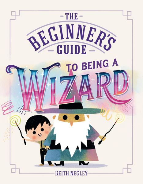 Produktbild: The Beginner's Guide to Being a Wizard