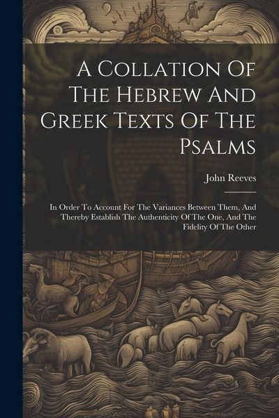 Produktbild: A Collation Of The Hebrew And Greek Texts Of The Psalms