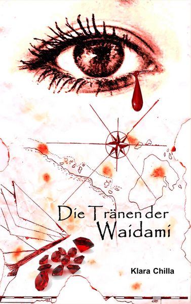 Die Tränen der Waidami, Taschenbuch von Klara Chilla, BoD – Books on Demand, 9783746025834