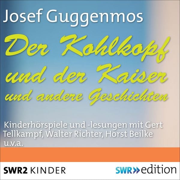 Produktbild: Der Kohlkopf und der Kaiser und andere Geschichten