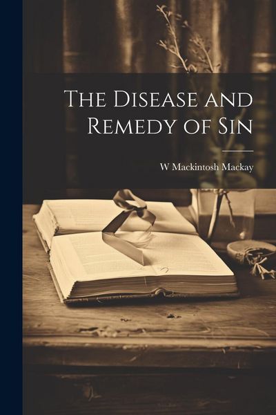 Produktbild: The Disease and Remedy of Sin
