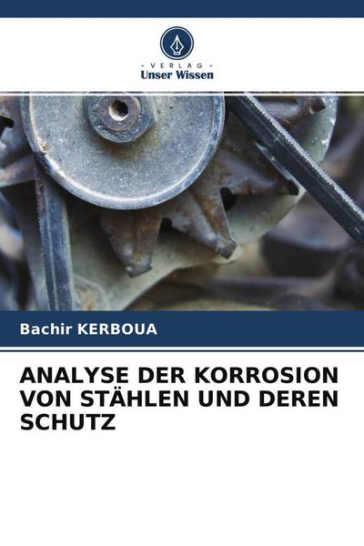 Produktbild: Analyse der Korrosion von St&auml;hlen und Deren Schutz