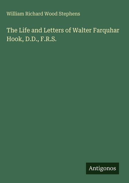 Produktbild: The Life and Letters of Walter Farquhar Hook, D.D., F.R.S.