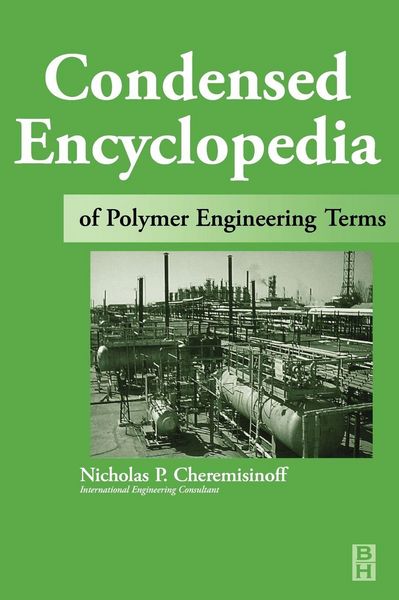 Produktbild: Condensed Encyclopedia of Polymer Engineering Terms