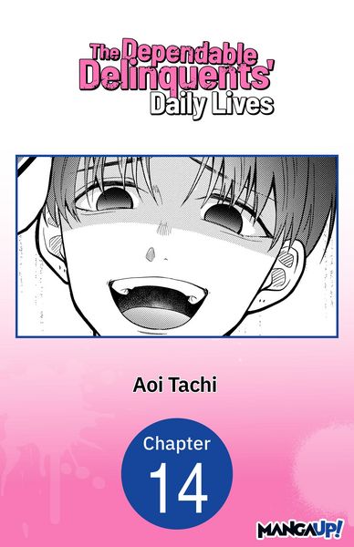 Produktbild: The Dependable Delinquents' Daily Lives #014