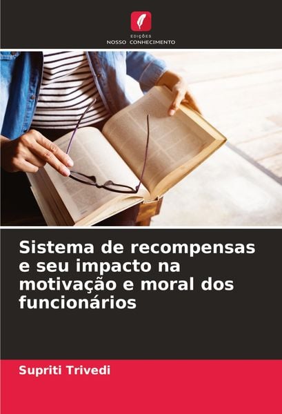 Produktbild: Sistema de recompensas e seu impacto na motiva&ccedil;&atilde;o e moral dos funcion&aacute;rios