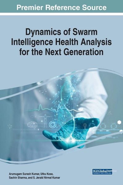 Produktbild: Dynamics of Swarm Intelligence Health Analysis for the Next Generation