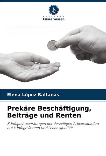 Produktbild: Prek&auml;re Besch&auml;ftigung, Beitr&auml;ge und Renten