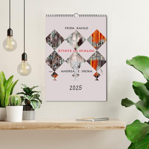 Produktbild: Frida Kahlo - Zitate im Dialog (Wandkalender 2025 DIN A3 hoch), CALVENDO Monatskalender