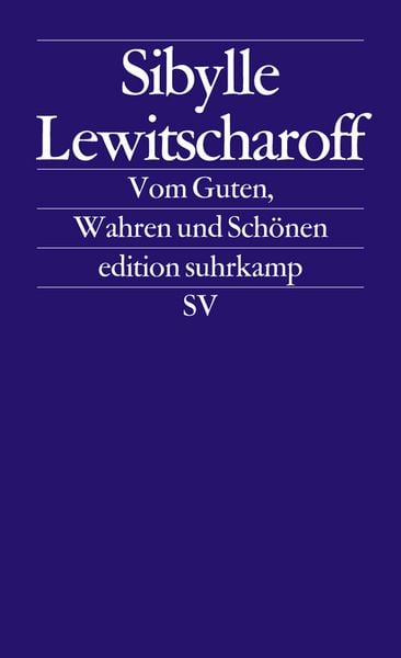 Produktbild: Vom Guten, Wahren und Sch&ouml;nen