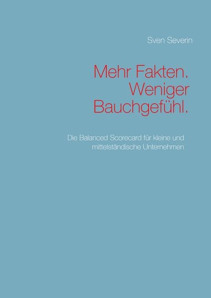 Produktbild: Mehr Fakten. Weniger Bauchgef&uuml;hl.