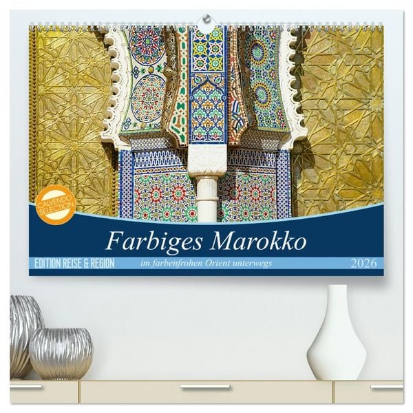 Produktbild: Farbiges Marokko (hochwertiger Premium Wandkalender 2026 DIN A2 quer), Kunstdruck in Hochglanz