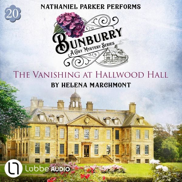 Produktbild: The Vanishing at Hallwood Hall - Bunburry - A Cosy Mystery Series, Episode 20