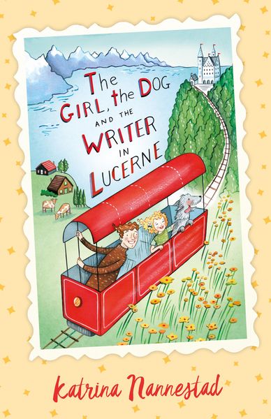 Produktbild: The Girl, the Dog and the Writer in Lucerne (The Girl, the Dog and the Writer, #3)