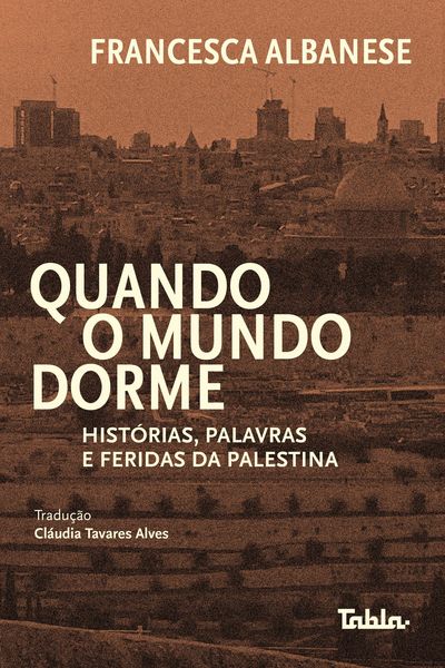 Produktbild: Quando o mundo dorme: hist&oacute;rias, palavras e feridas da Palestina