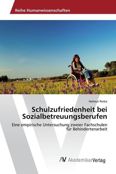 Produktbild: Schulzufriedenheit bei Sozialbetreuungsberufen