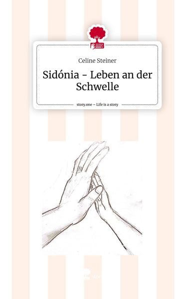 Produktbild: Sid&oacute;nia - Leben an der Schwelle. Life is a Story - story.one