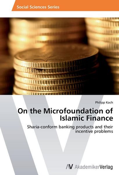 Produktbild: On the Microfoundation of Islamic Finance