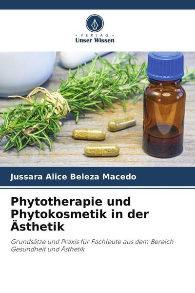 Phytotherapie und Phytokosmetik in der Ästhetik