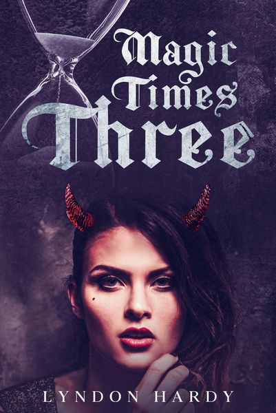 Produktbild: Magic Times Three (Magic by the Numbers, #5)