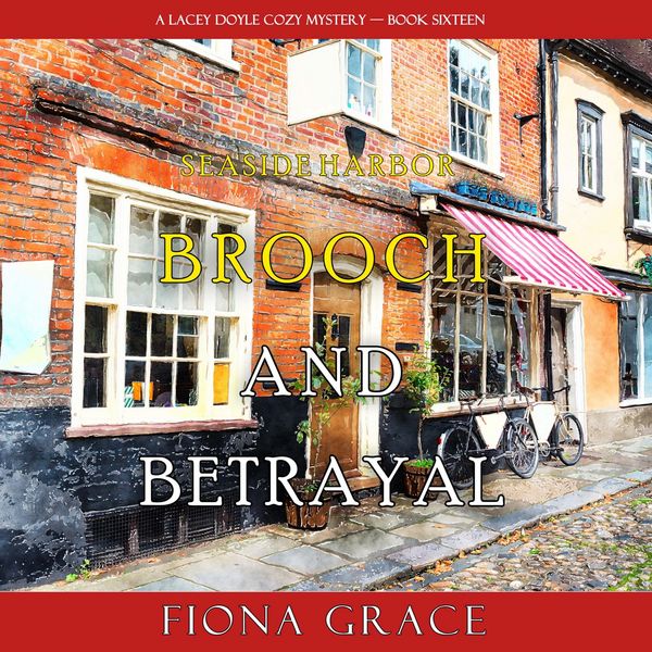 Produktbild: Brooch and Betrayal (A Lacey Doyle Cozy Mystery&mdash;Book 16)