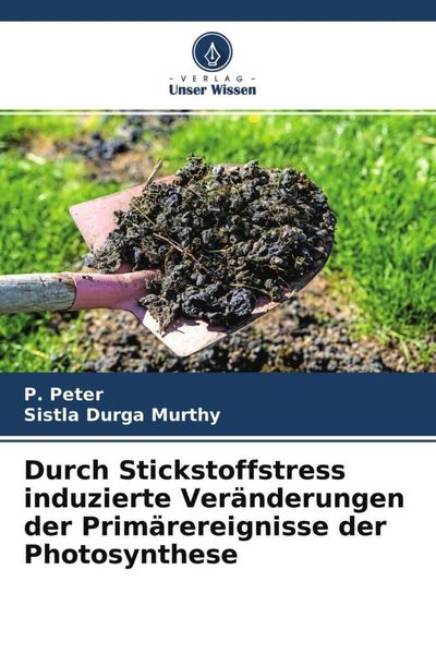 Produktbild: Durch Stickstoffstress induzierte Ver&auml;nderungen der Prim&auml;rereignisse der Photosynthese