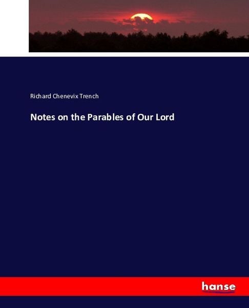 Produktbild: Notes on the Parables of Our Lord