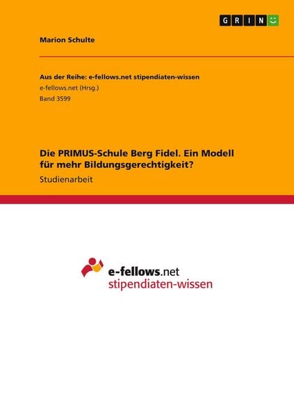 Produktbild: Die PRIMUS-Schule Berg Fidel. Ein Modell f&uuml;r mehr Bildungsgerechtigkeit?