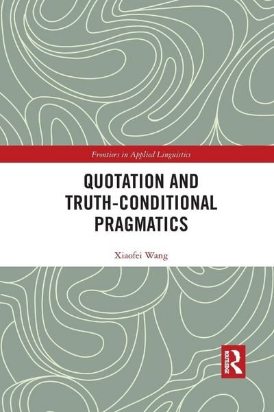 Produktbild: Quotation and Truth-Conditional Pragmatics