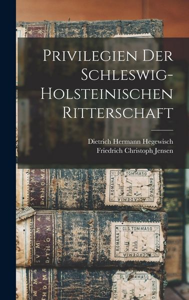 Produktbild: Privilegien Der Schleswig-holsteinischen Ritterschaft