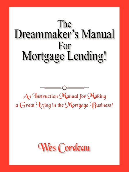 Produktbild: The Dreammaker's Manual For Mortgage Lending!