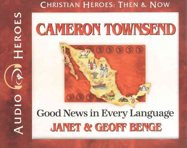 Produktbild: Cameron Townsend: Good News in Every Language (Audiobook)