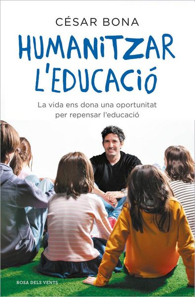 Produktbild: Humanitzar l'educaci&oacute; : la vida ens dona una oportunitat per repensar l'educaci&oacute;