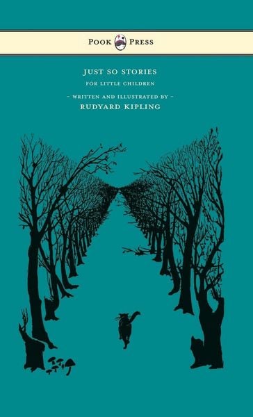Just So Stories - For Little Children - Written and Illustrated by Rudyard Kipling, Gebundene Ausgabe von Rudyard Kipling, Read Books, 9781473335189