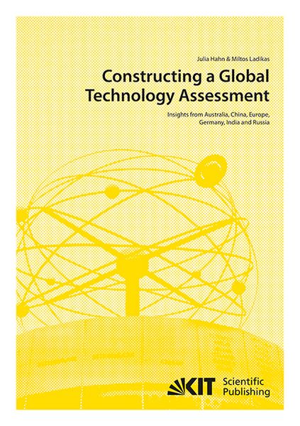 Produktbild: Constructing a Global Technology Assessment : Insights from Australia, China, Europe, Germany, India and Russia