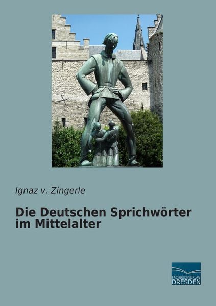 Produktbild: Die Deutschen Sprichw&ouml;rter im Mittelalter
