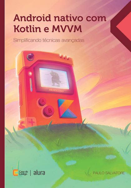 Produktbild: Android nativo com Kotlin e MVVM