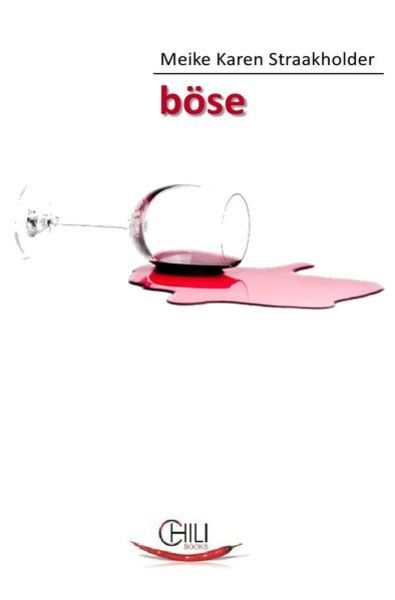 Böse, Taschenbuch von Meike Karen Straakholder, Epubli, 9783844220209