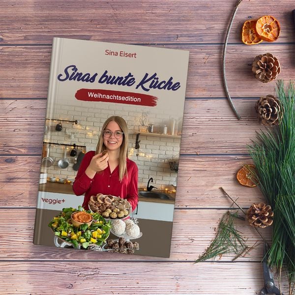 Produktbild: Sinas bunte K&uuml;che - vegan und zuckerfrei (Weihnachtsedition)