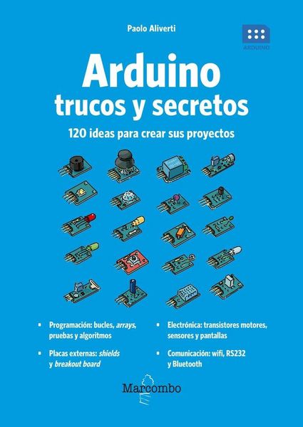 Produktbild: Arduino : trucos y secretos : 120 ideas para resolver cualquier problema