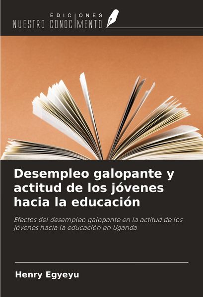 Produktbild: Desempleo galopante y actitud de los j&oacute;venes hacia la educaci&oacute;n