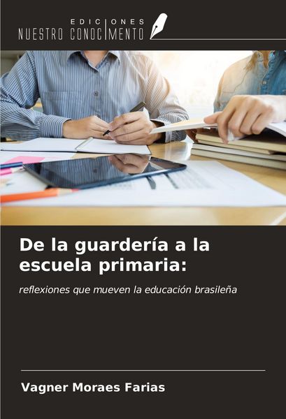 Produktbild: De la guarder&iacute;a a la escuela primaria: