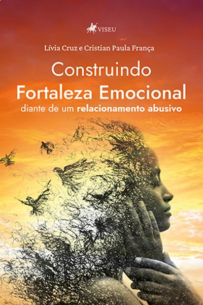 Produktbild: Construindo Fortaleza Emocional Diante de um Relacionamento Abusivo
