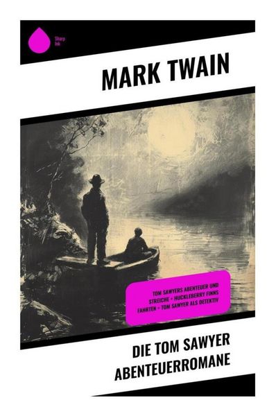 Produktbild: Die Tom Sawyer Abenteuerromane