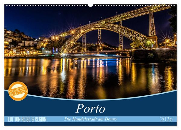 Porto - Die Handelsstadt am Douro (Wandkalender 2026 DIN A2 quer), CALVENDO Monatskalender